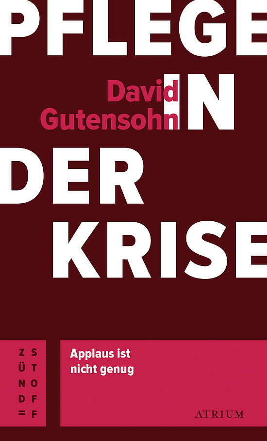 Buchcover Pflege in der Krise: Applaus ist nicht genug